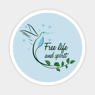 Hummingbird Free Life and Spirit typography Magnet